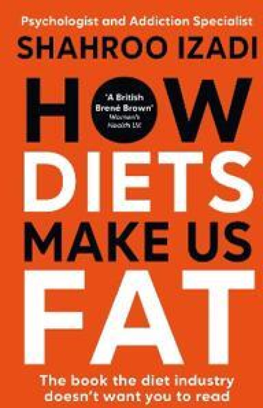 How Diets Make Us Fat