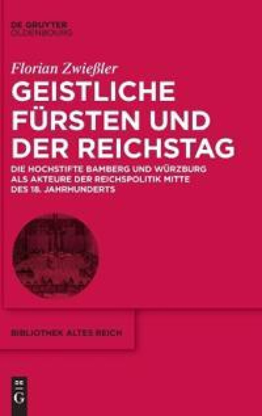 Geistliche Fürsten Und Der Reichstag