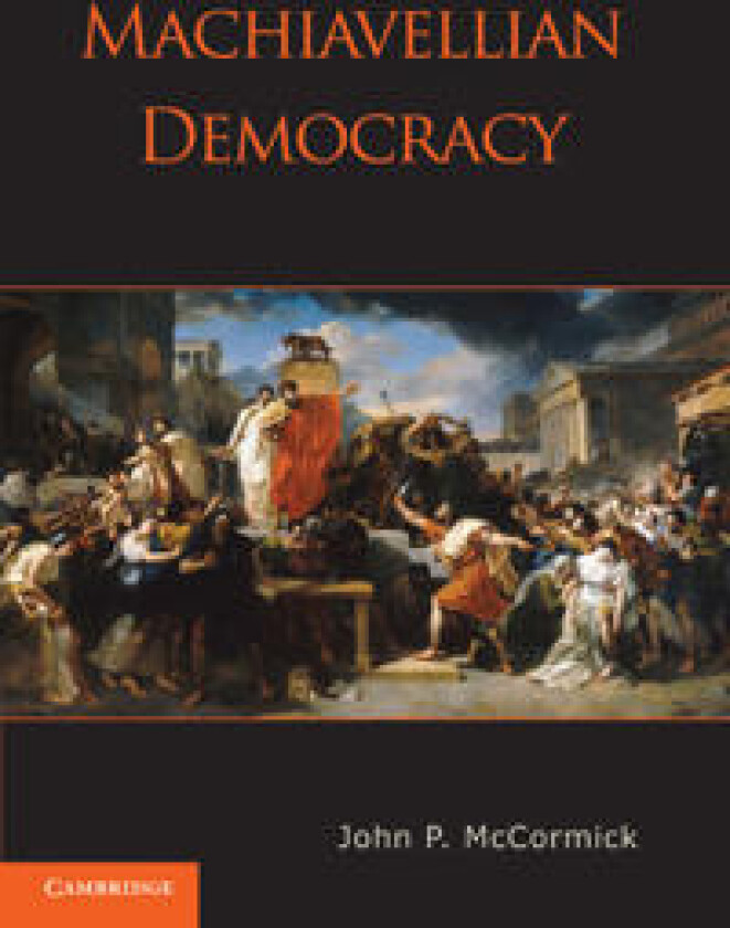 Machiavellian Democracy