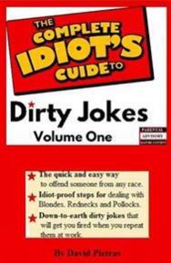The Complete Idiot's Guide to Dirty Jokes