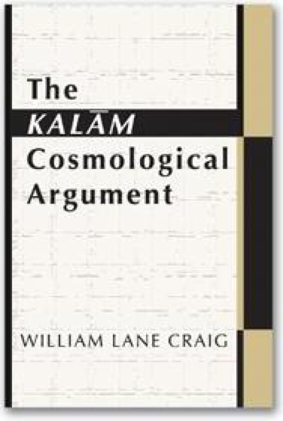 The Kalam Cosmological Argument