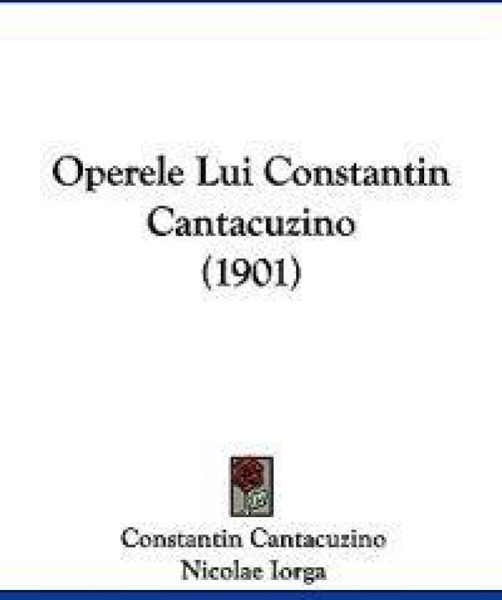 Operele Lui Constantin Cantacuzino