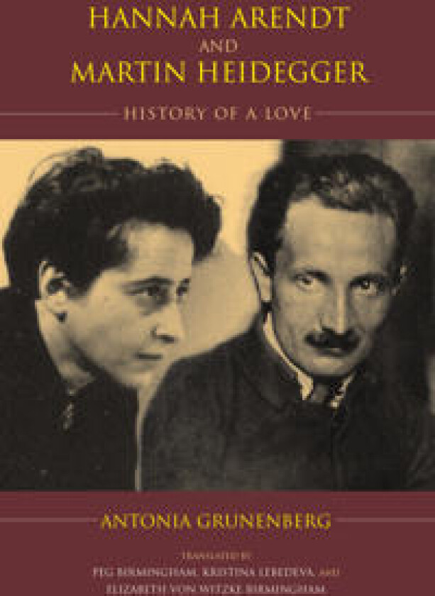 Hannah Arendt and Martin Heidegger