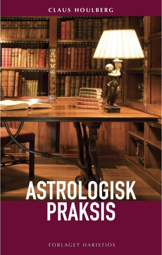 Astrologisk praksis | Claus Houlberg | Språk: Dansk