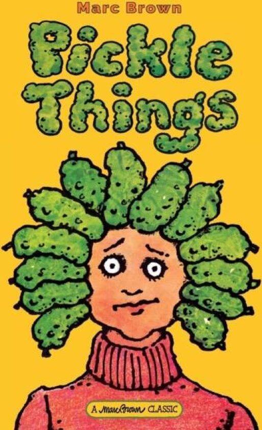 Pickle Things av Marc Brown