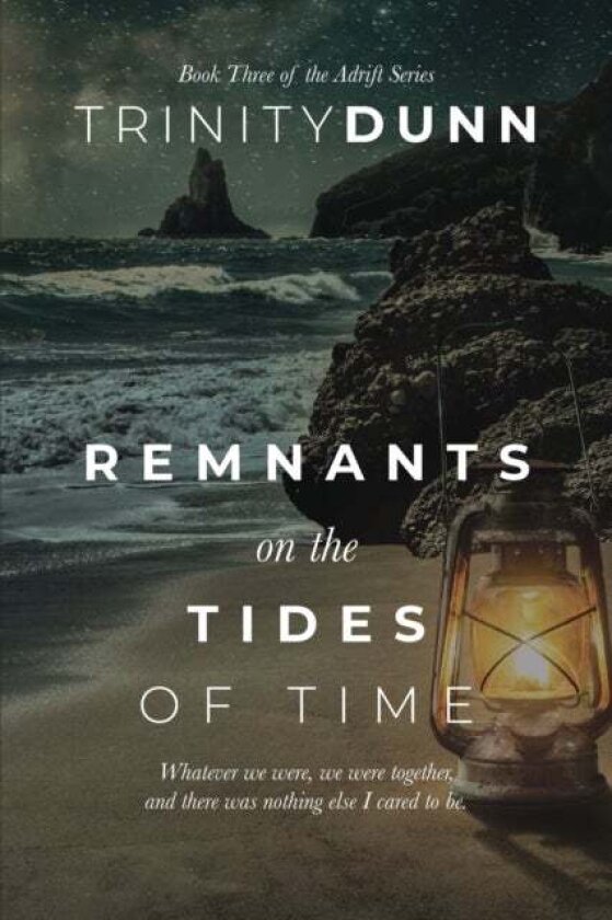 Remnants on the Tides of Time av Trinity Dunn