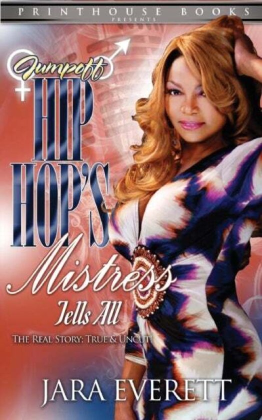 JUMPOFF; Hip Hop's Mistress Tells All! av Jara Everett