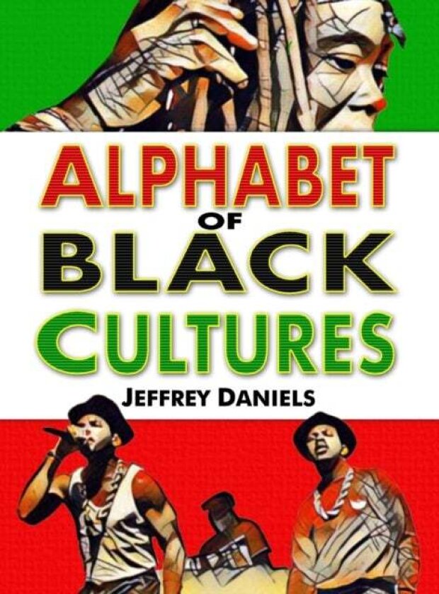 Alphabet of Black Cultures av Jeffrey Daniels