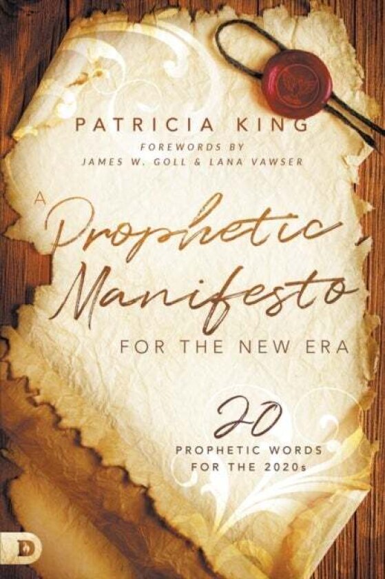 Prophetic Manifesto for the New Era, A av Patricia King