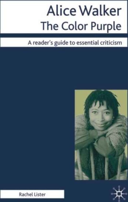 Alice Walker - The Color Purple av Rachel Lister