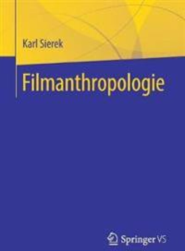 Filmanthropologie - Sierek, Karl