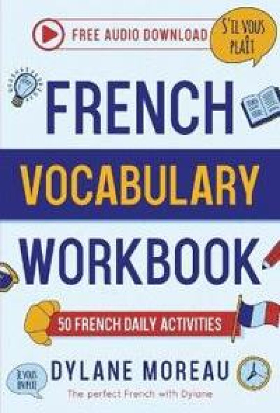 French Vocabulary Workbook - 50 French Vocabulary Activities for Daily Practices