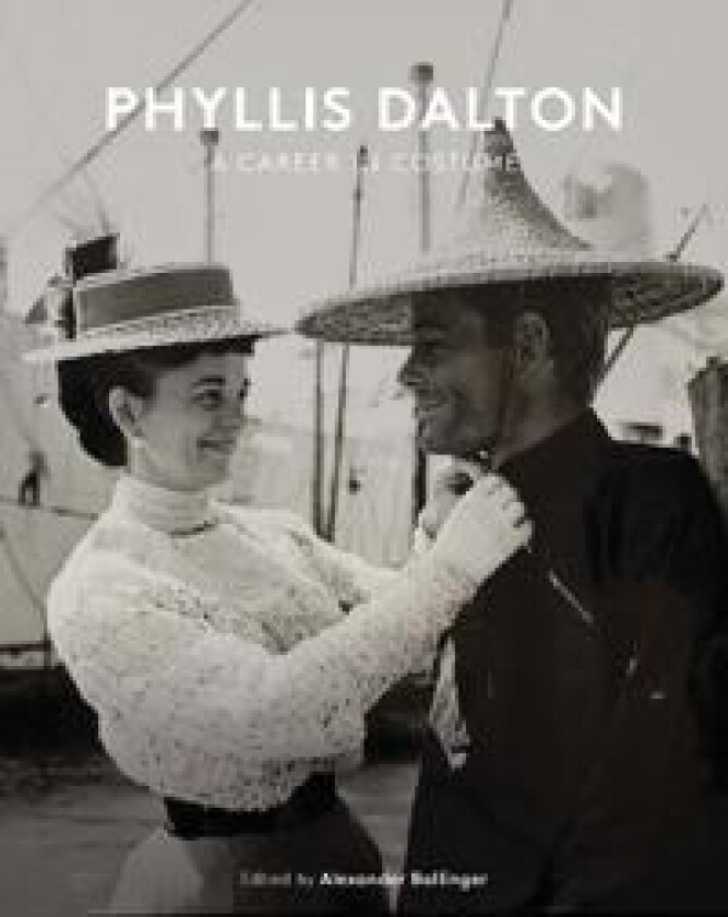 Phyllis Dalton: A Career in Costume