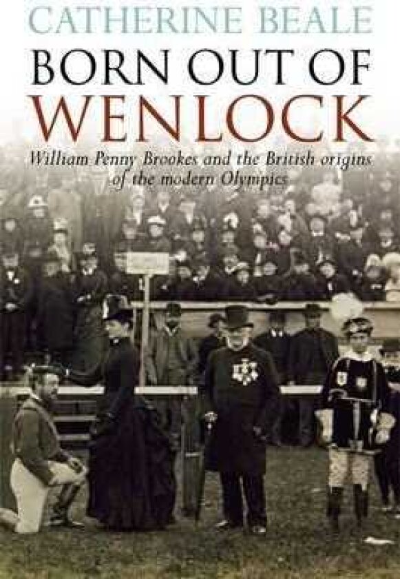 Born Out of Wenlock