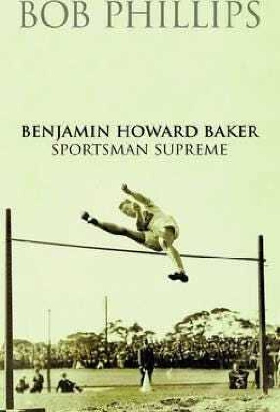 Benjamin Howard Baker Sportsman Supreme