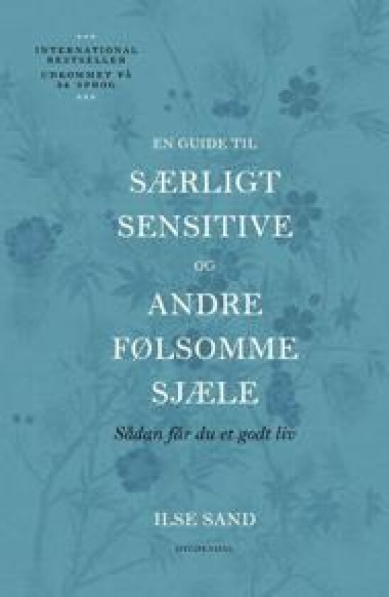 En guide til særligt sensitive og andre følsomme sjæle