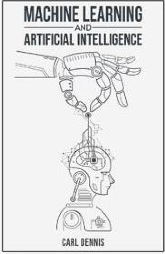 Machine Learning and Artificial Intelligence