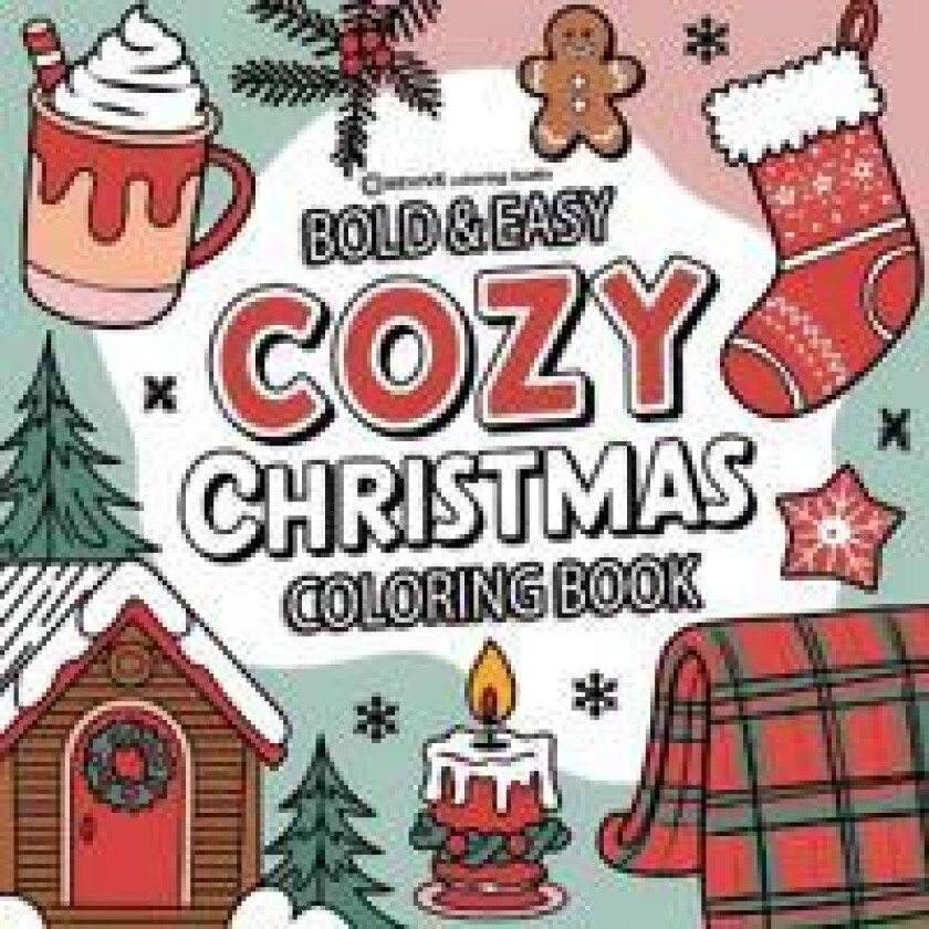 Bold & Easy Cozy Christmas Coloring Book