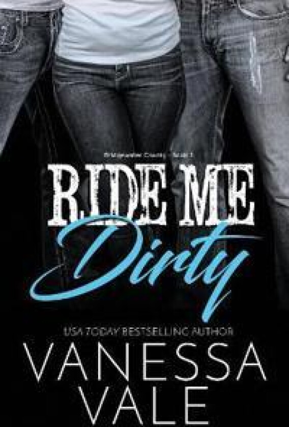 Ride Me Dirty