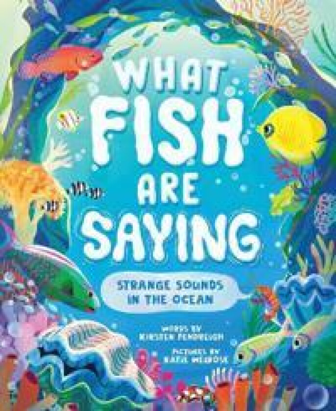 What Fish Are Saying