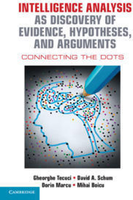 Intelligence Analysis as Discovery of Evidence, Hypotheses, and Arguments