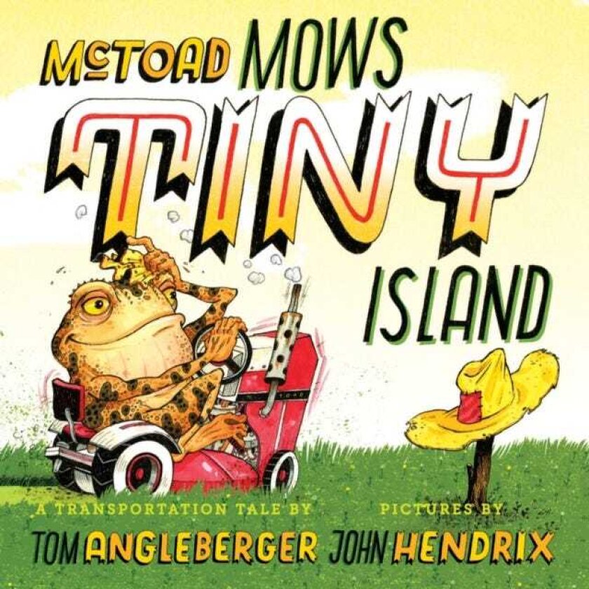 McToad Mows Tiny Island A Board Book