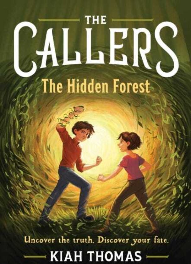 The Callers: The Hidden Forest Book 2