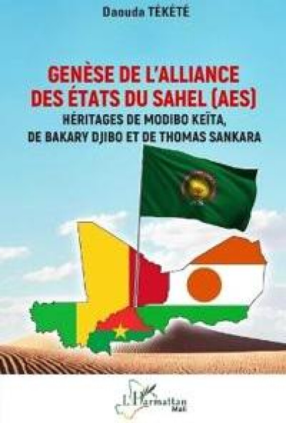 Genèse de l'Alliance des États du Sahel (AES)