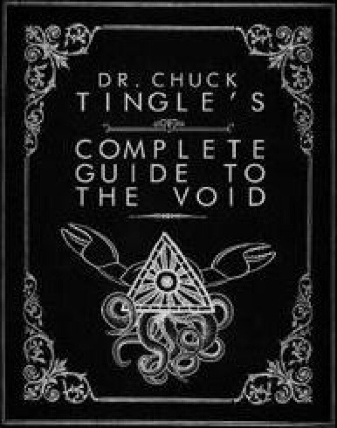 Dr. Chuck Tingle's Complete Guide To The Void