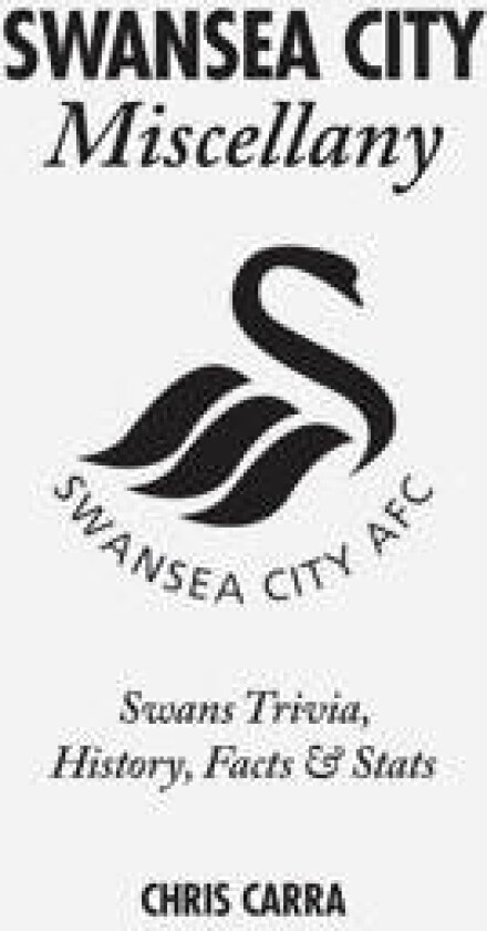 Swansea City Miscellany
