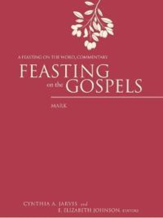 Feasting on the Gospels--Mark
