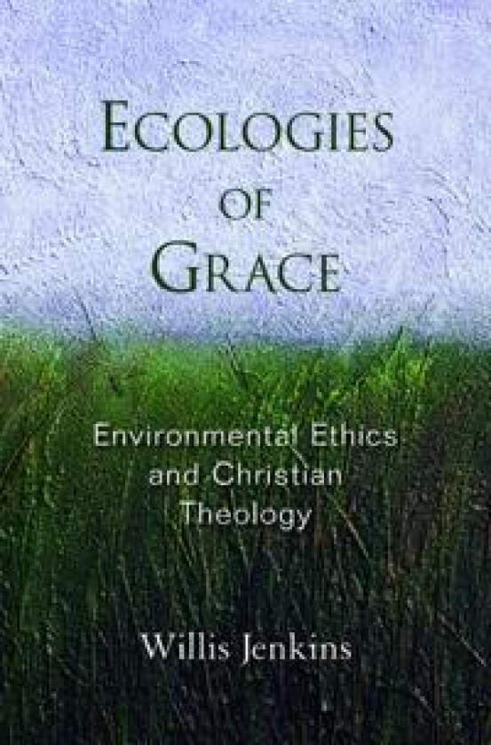 Ecologies of Grace
