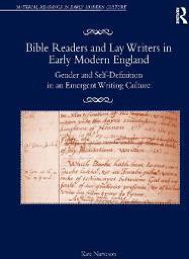 Bible Readers and Lay Writers in Early Modern England