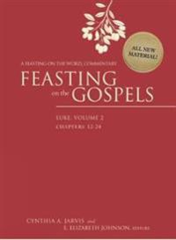 Feasting on the Gospels--Luke, Volume 2