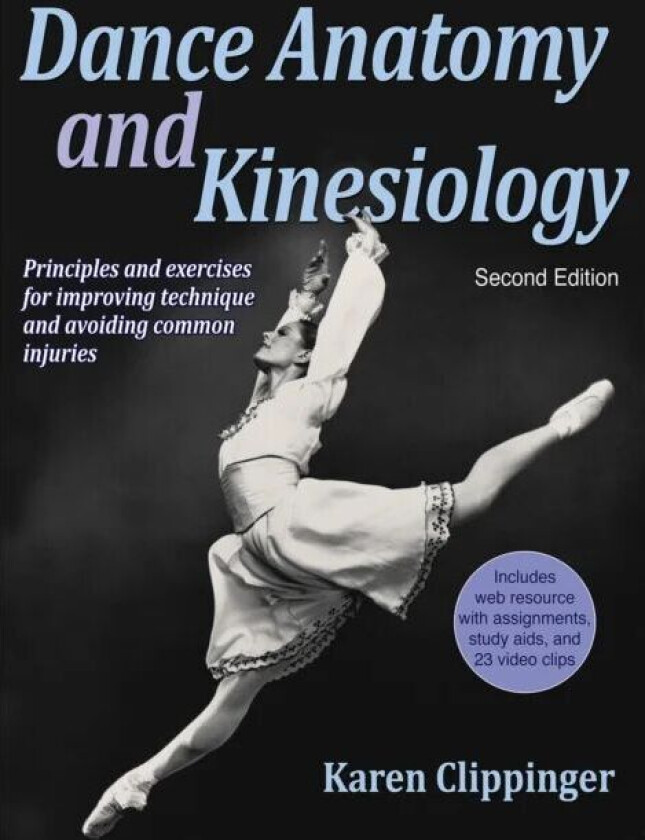 Dance Anatomy and Kinesiology av Karen Clippinger