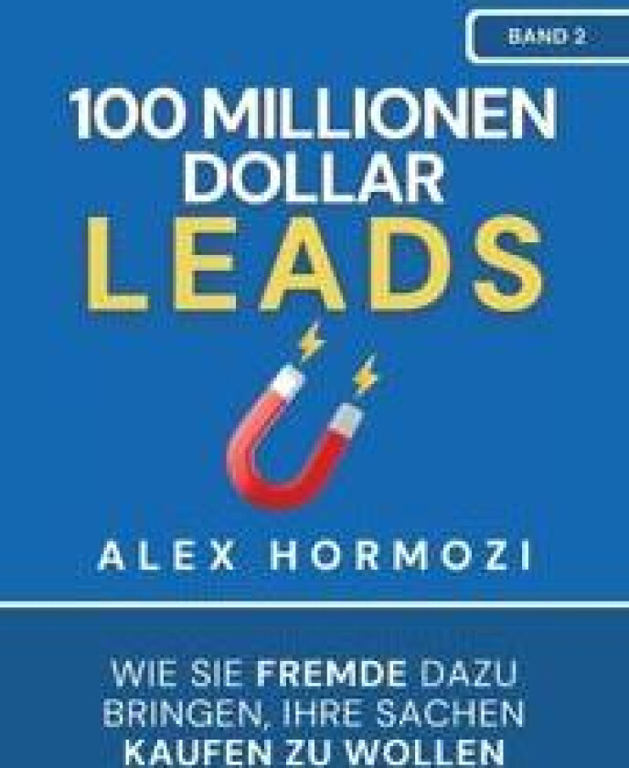 100 Millionen Dollar Leads