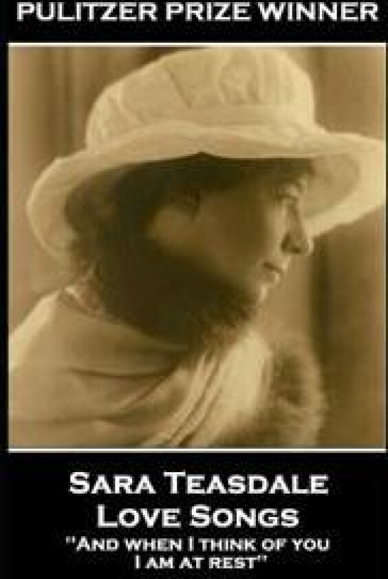 Sara Teasdale - Love Songs