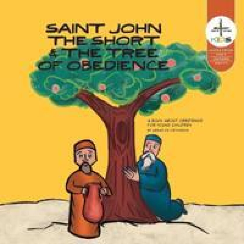 Saint John the Short & the Tree of Obedience