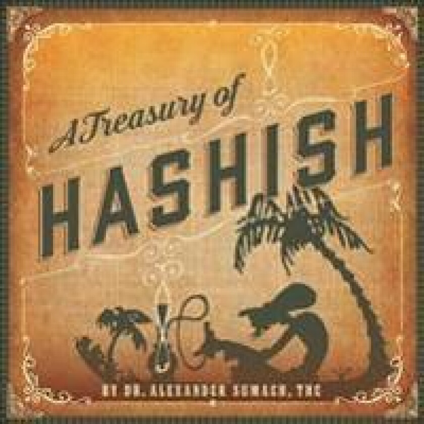 A Treasury of Hashish