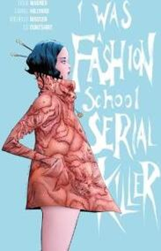 I Was a Fashion School Serial Killer