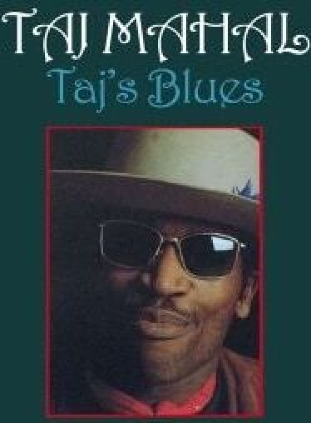 Taj Mahal - Taj's Blues