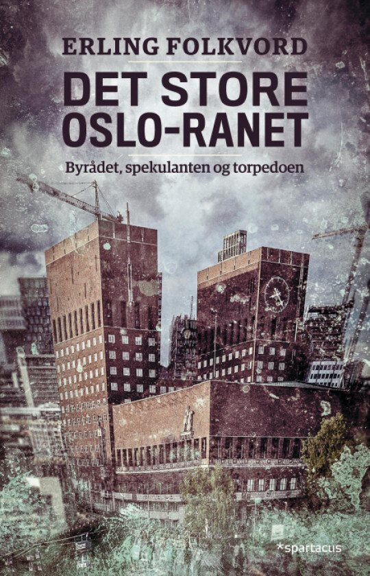 Det store Oslo-ranet av Erling Folkvord