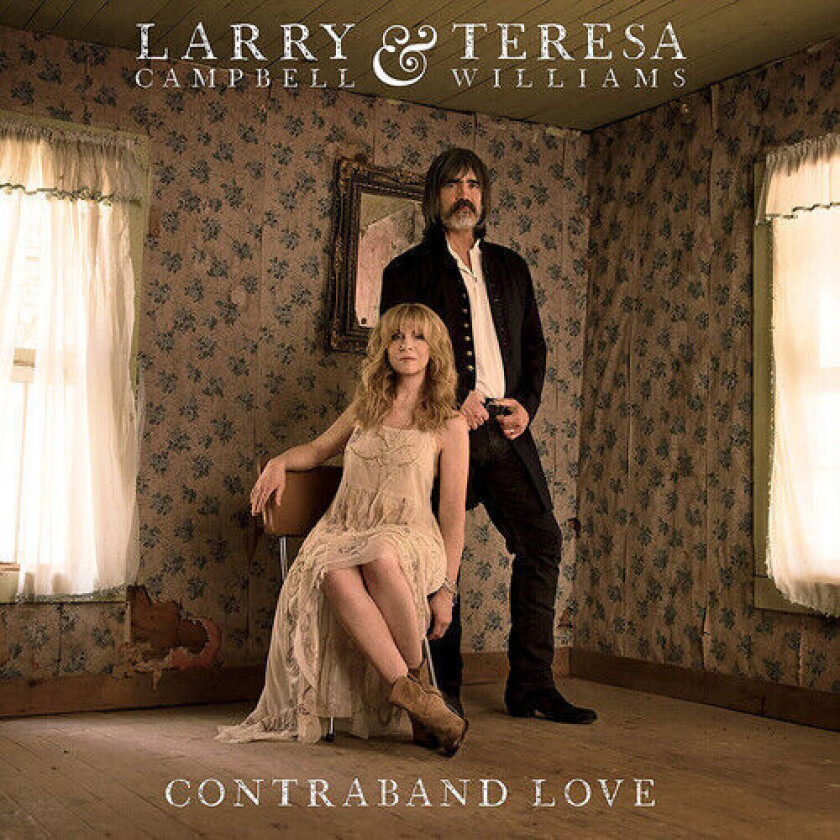 Larry Campbell & Teresa Williams : Contraband Love CD (2017)