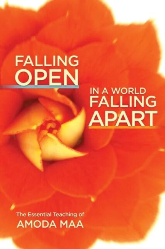 Falling Open in a World Falling Apart av Amoda Maa