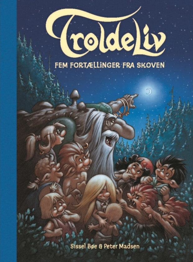 TROLDELIV - Fem fortællinger fra skoven (BLÅ) | Sissel Bøe og Peter Madsen | Språk: Dansk