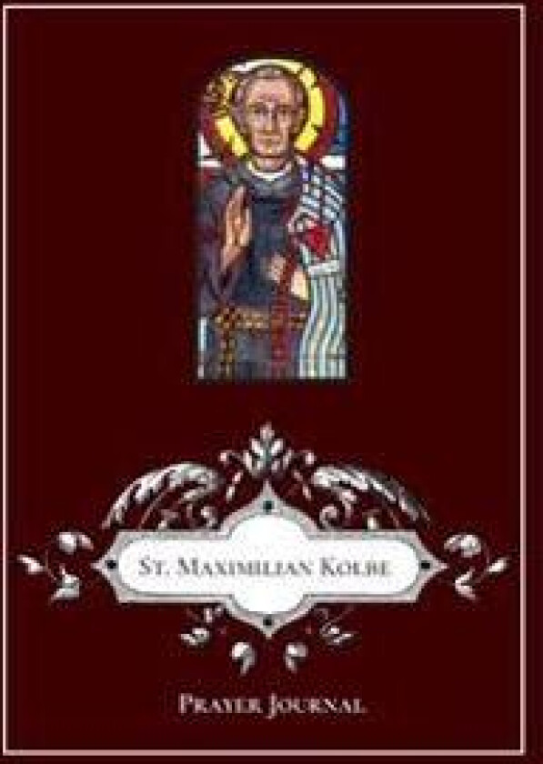 St Maximilian Kolbe Prayer Journal