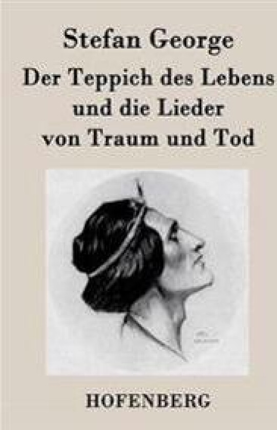 Der Teppich Des Lebens Und Die Lieder Von Traum Und Tod