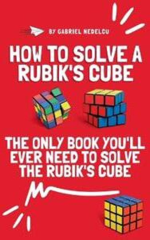 How to Solve a Rubik's Cube