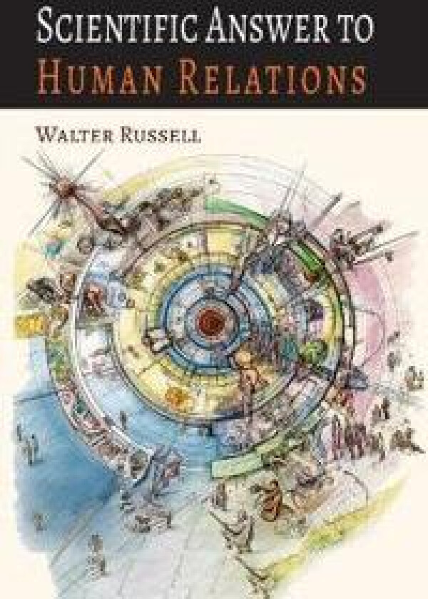 Scientific Answer to Human Relations