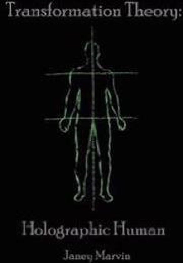 Holographic Human Transformation Theory